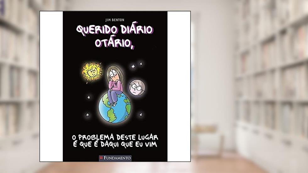 Querido Diário Otário 06 - O problema deste lugar é que é daqui que eu vim - 2ª Edição, do autor Jim Benton