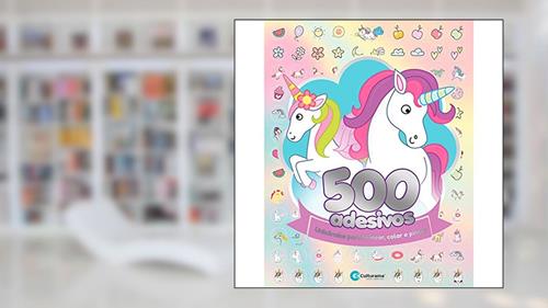 Capa de Culturama Editora e Distribuidora Ltda 500 ADESIVOS UNICORNIOS, do autor Culturama