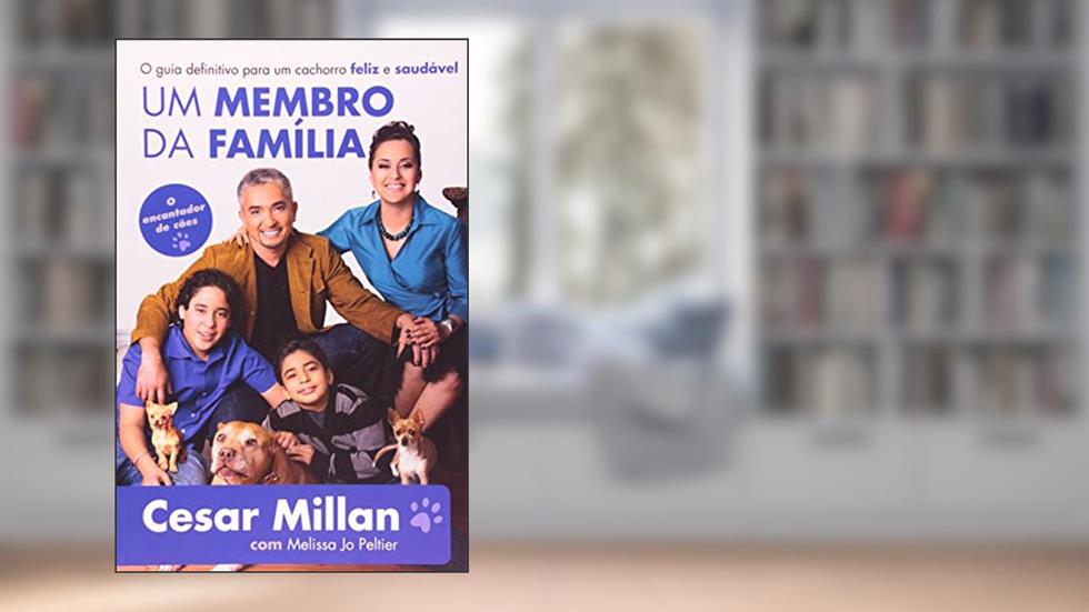 Um Membro da Família, do autor Cesar Millan