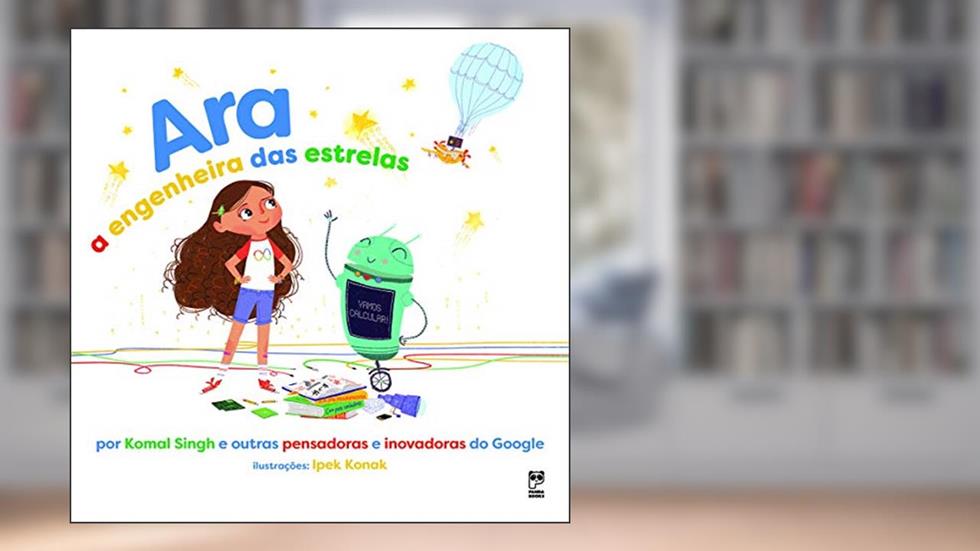 Ara: A engenheira das estrelas, do autor Komal Singh