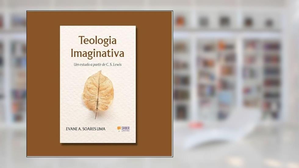 TEOLOGIA IMAGINATIVA, do autor EVANE LIMA