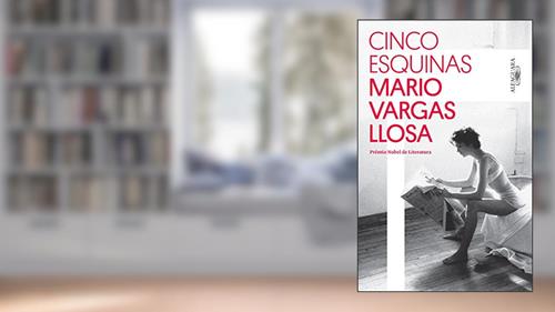 Capa de Cinco esquinas, do autor Mario Vargas Llosa