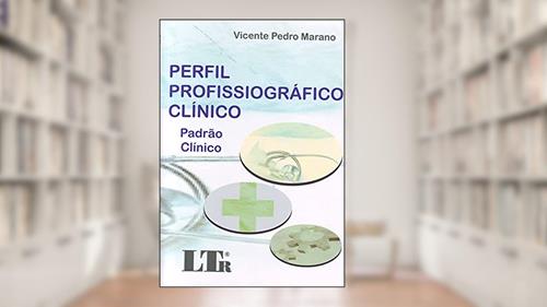 Capa de Perfil Profissiográfico Clínico. Padrão Clínico, do autor Vicente Pedro Marano