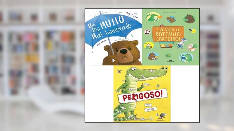 Kit Perigoso! + Um Dia Muito Mal-humorado + Lá Vem O Ratinho Carteiro!, do autor VÁRIOS AUTORES