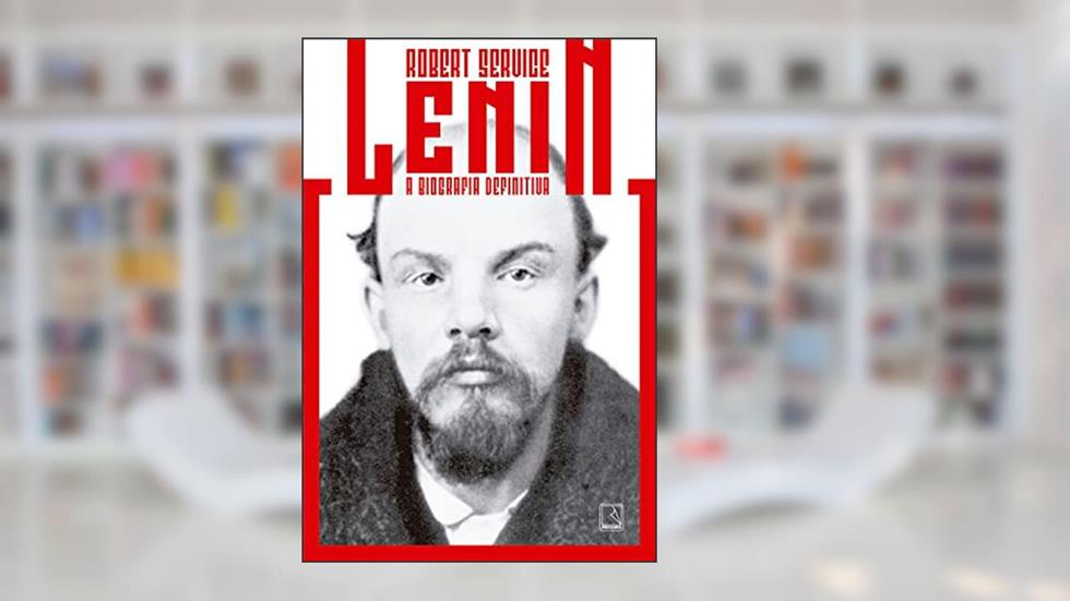 Lenin: A biografia definitiva, do autor Robert Service