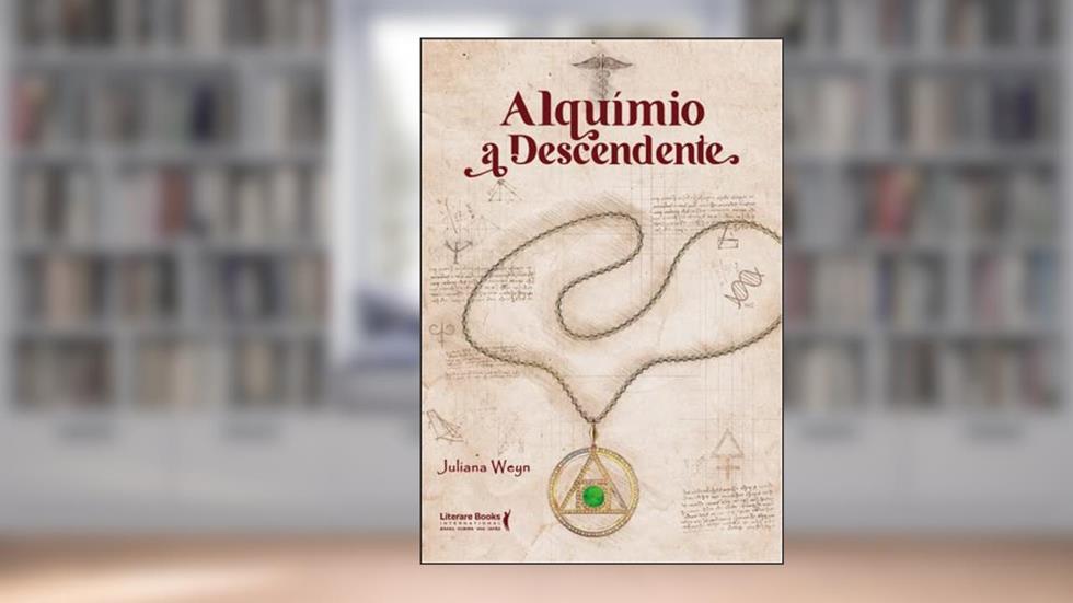 Alquímio: A Descendente, do autor Juliana Weyn