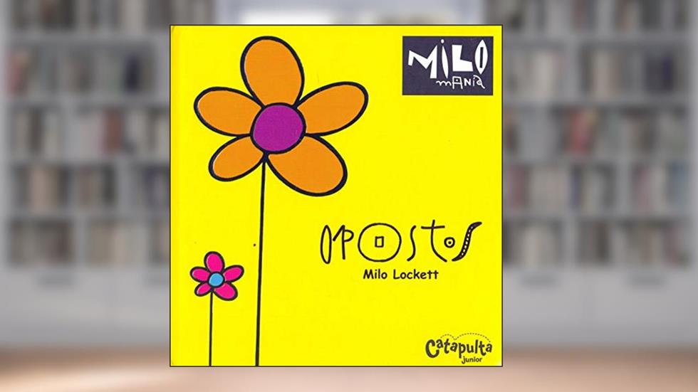 Opostos: Milomania: 1, do autor Milo Lockett