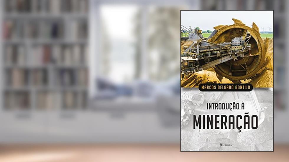 Introdução à Mineração, do autor Marcos Delgado Gontijo