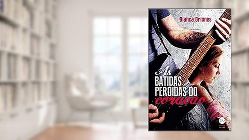 Capa de As batidas perdidas do coração, do autor Bianca Briones