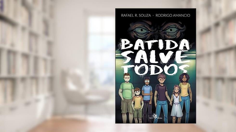 Batida salve todos: Corra, esconda-se, reze, do autor Rafael R. Souza; Rodrigo Amancio