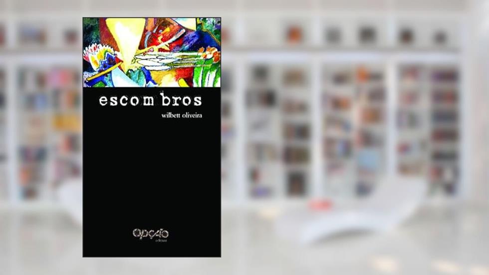 Escombros, do autor Wilbett Oliveira