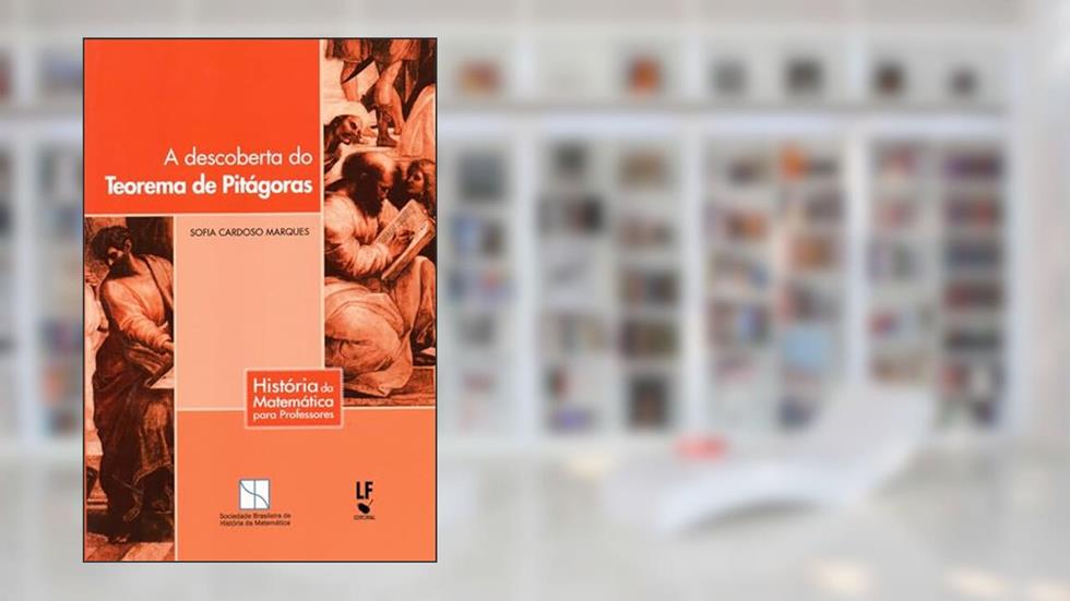 A dscoberta do teorema de Pitágoras, do autor Sofia Cardoso Marques