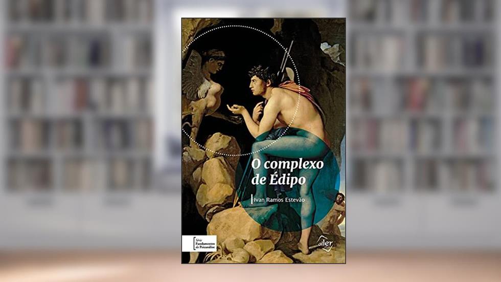 O Complexo de Édipo: 1, do autor Ivan Ramos Estevão