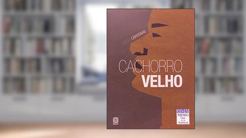Capa de Cachorro Velho, do autor Teresa Cardenas