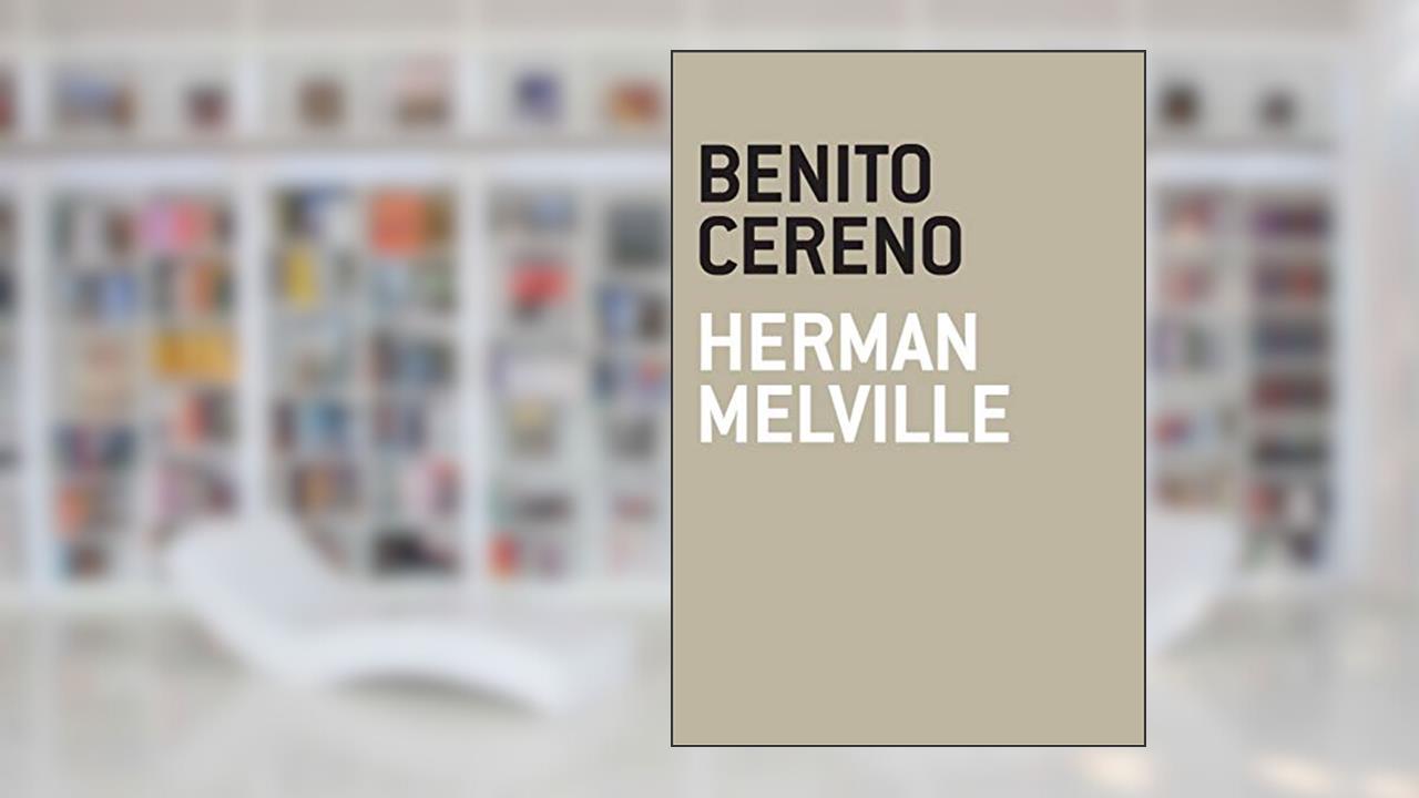 Benito Cereno, do autor Herman Melville