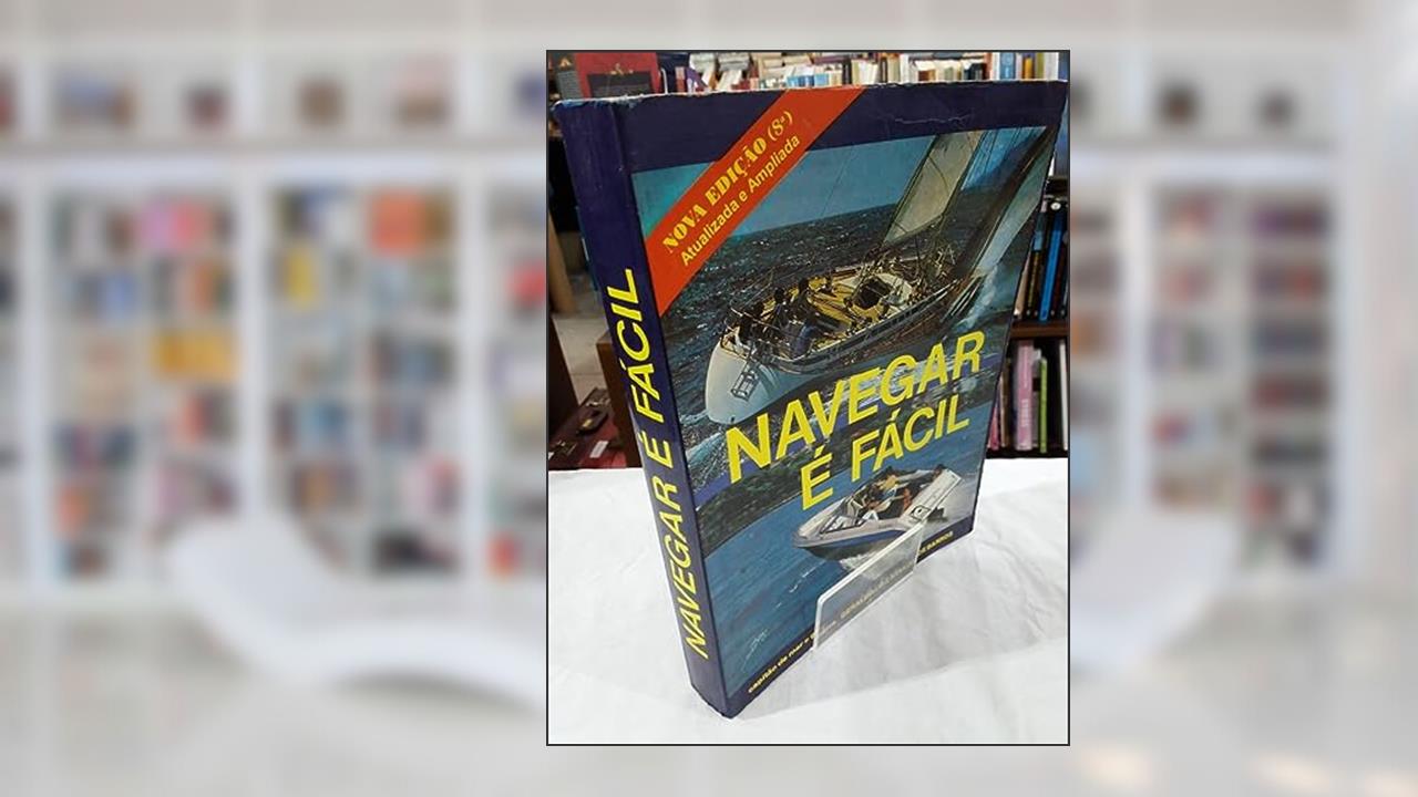 Navegar É Fácil, do autor Geraldo Luiz Miranda De Barros