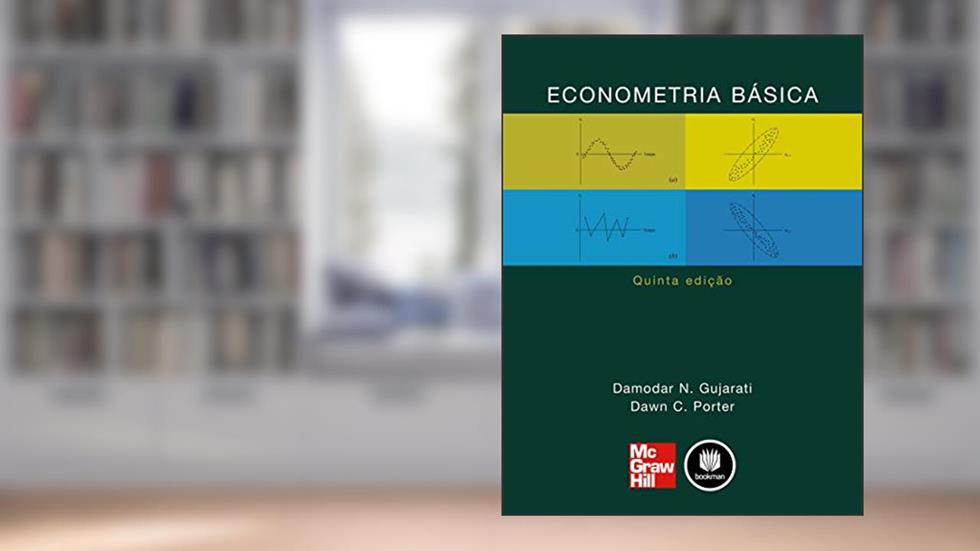 Econometria Básica, do autor Damodar N. Gujarati; Dawn C. Porter