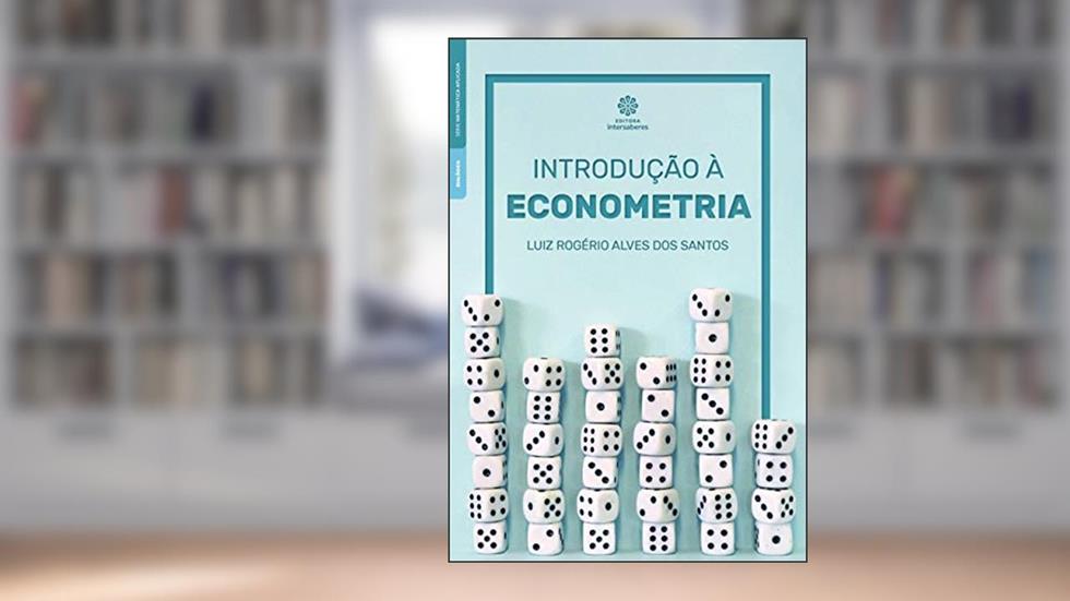 Introdução à econometria, do autor Luiz Rogério Alves dos Santos