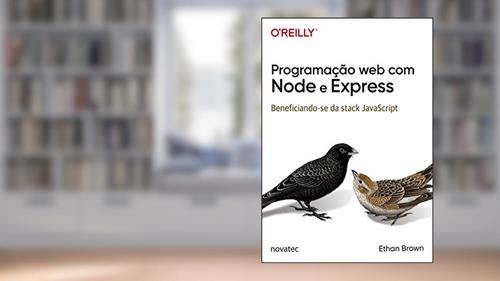 Capa de Programação web com Node e Express: Beneficiando-se da Stack JavaScript, do autor Ethan Brown