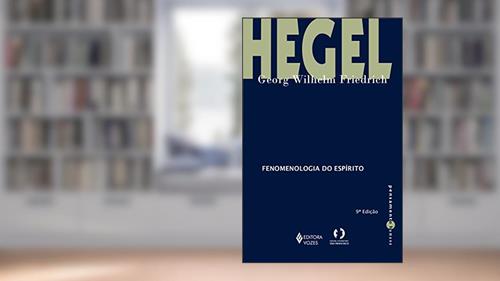 Capa de Fenomenologia do espírito, do autor Georg Wilhelm Friedrich Hegel