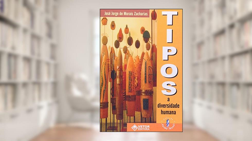 Tipos - a Diversidade Humana - 1, do autor Zacharias