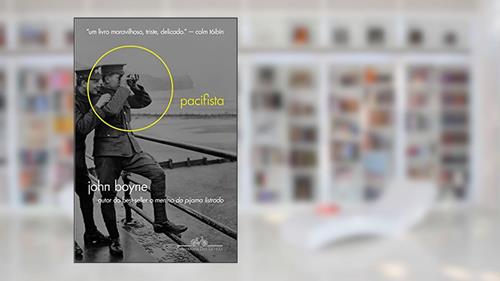 Capa de O pacifista, do autor John Boyne