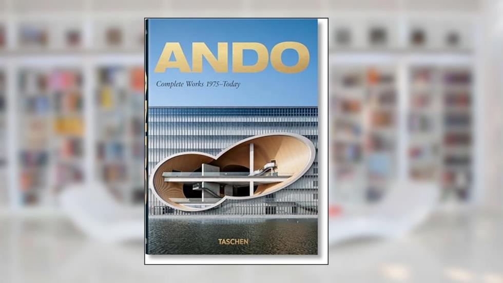 Ando: Complete Works 1975-today, do autor Philip Jodidio
