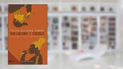 Capa de Rap, cultura e política: Batalha Da Matrix e a estética da superação empreendedora: 3, do autor Felipe Oliveira Campos