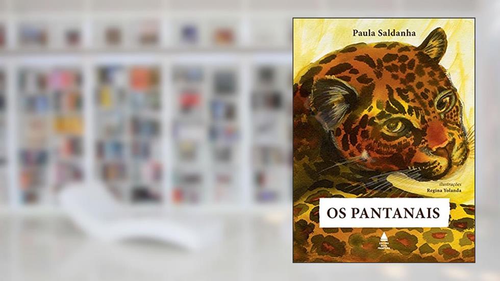 Os pantanais, do autor Paula Saldanha