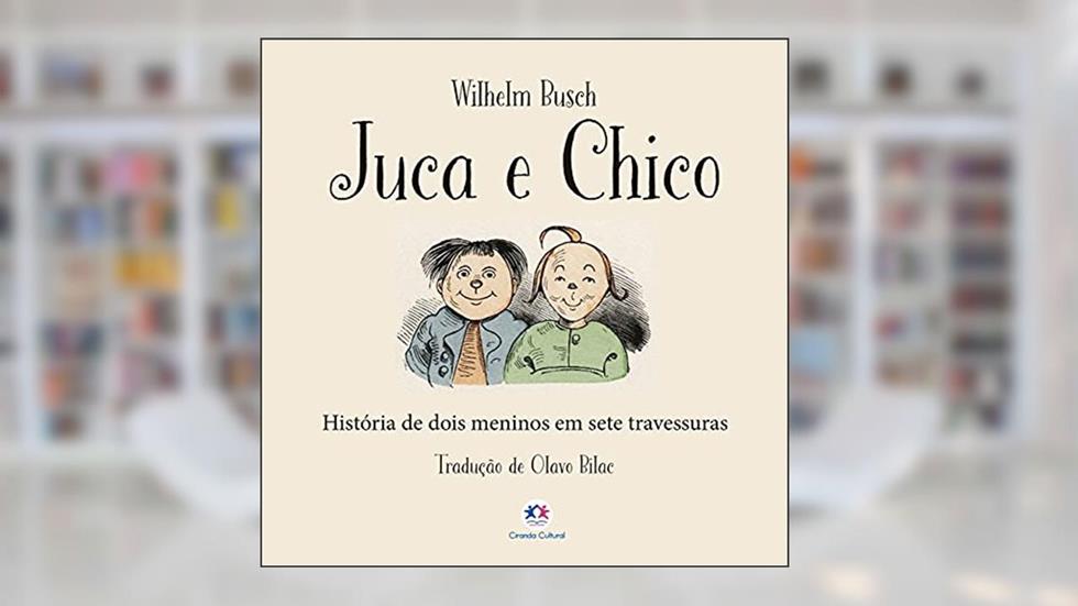 Juca e Chico, do autor Wilhelm Busch