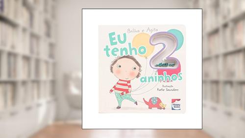 Capa de Brilha e Agita: Eu tenho 2 aninhos, do autor Lake Press