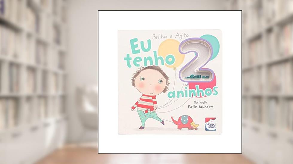 Brilha e Agita: Eu tenho 2 aninhos, do autor Lake Press