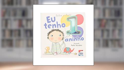 Capa de Brilha e Agita: Eu tenho 1 aninho, do autor Lake Press
