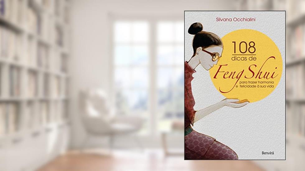 108 dicas de feng-shui: Para trazer harmonia e felicidade à sua vida, do autor Silvana Occhialini
