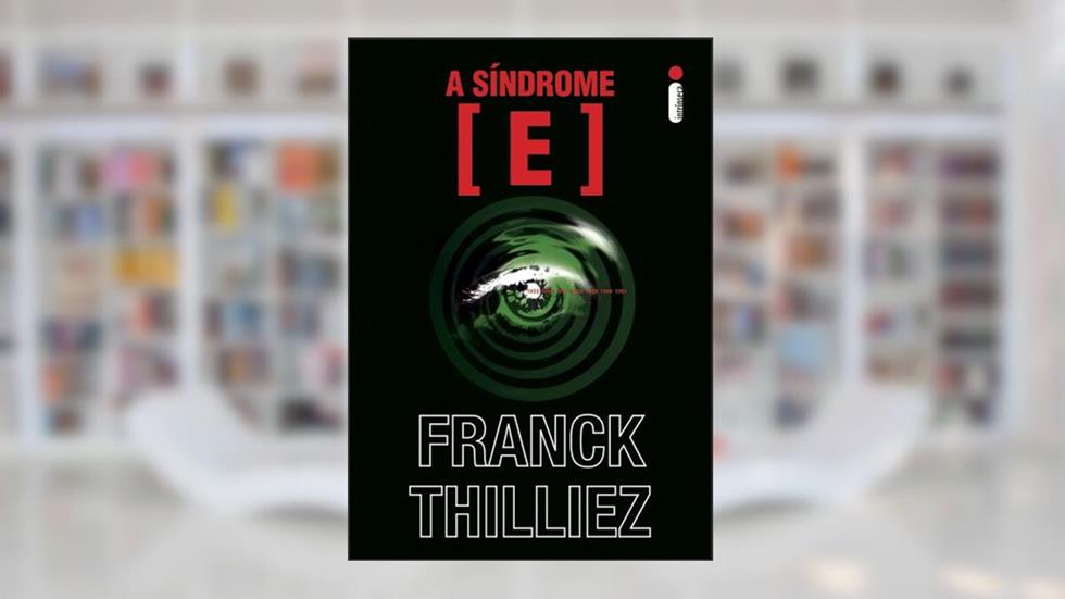 A Síndrome E, do autor Franck Thilliez