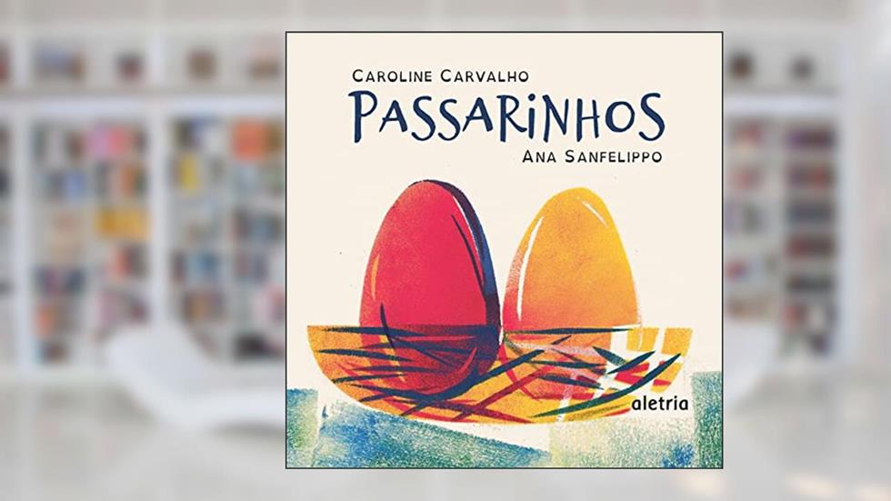 Passarinhos, do autor Caroline Carvalho
