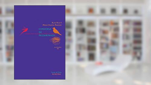 Capa de Conversa de passarinhos: haikais para crianças de todas as idades, do autor Alice Ruiz S; Maria Valéria Rezende