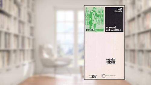 Capa de De Maomé aos Marranos: História do anti-semitismo: 2, do autor Leon Poliakov