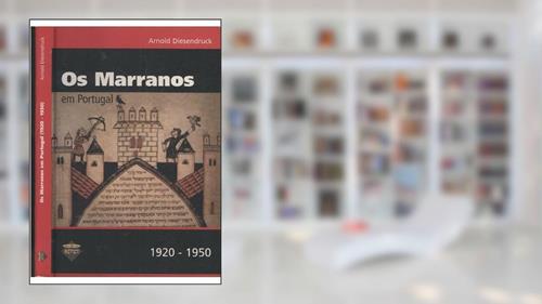 Capa de Marranos em Portugal, os - 1920-1950 - 1ª, do autor Diesendruck