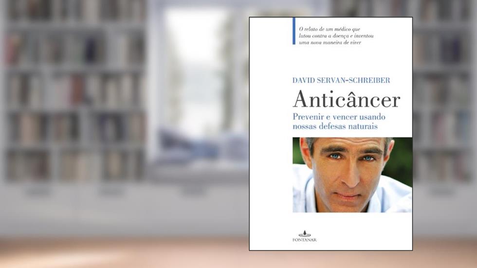 Anticâncer, do autor David Servan-Schreiber