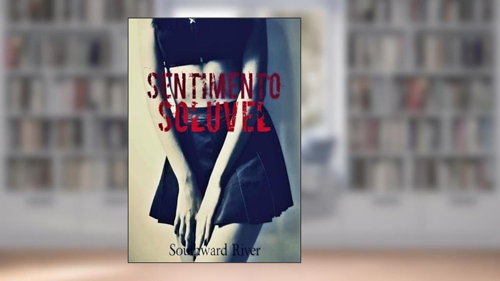 Sentimento Soluvel, do autor Southward River