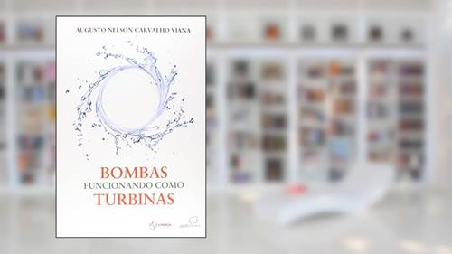 Capa de Bombas Funcionando Como Turbinas, do autor Augusto Nelson Carvalho Viana