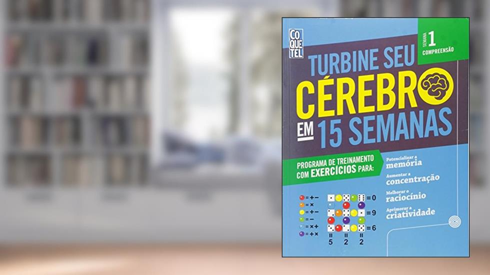 Turbine Seu Cerebro em 15 Semanas, do autor Vários Autores