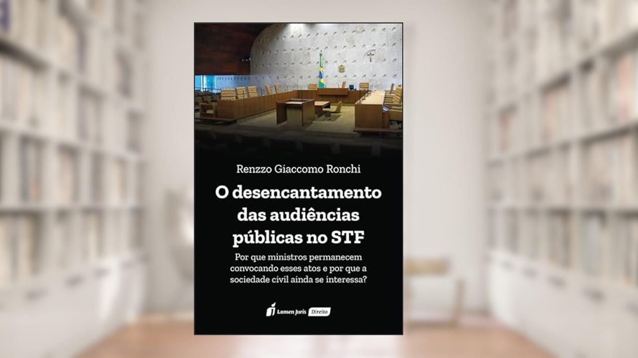 Desencantamento das Audiências Públicas no STF, O - 2022, do autor Renzzo Gizccomo Ronchi