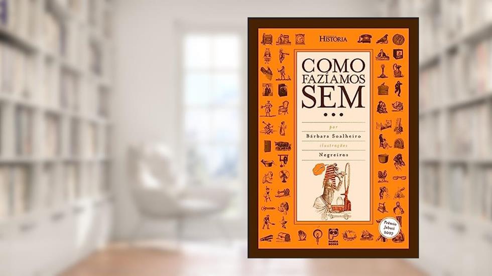 Como fazíamos sem..., do autor Bárbara Soalheiro