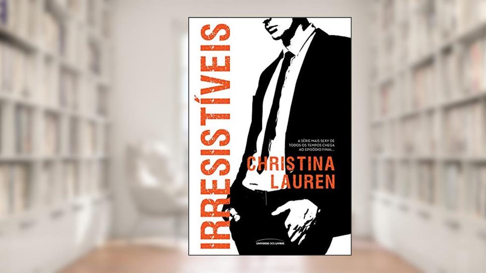 Irresistíveis (Cretino irresistível), do autor Christina Lauren