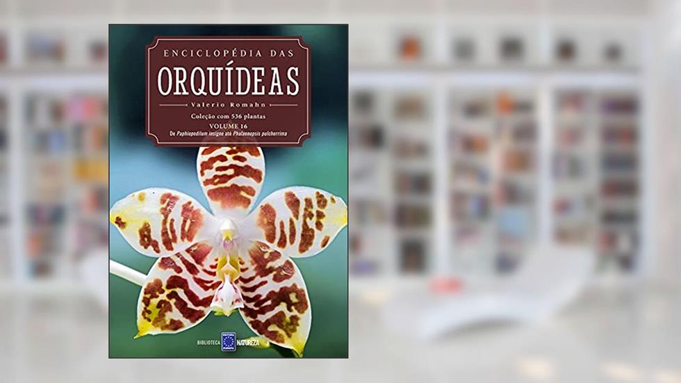 Enciclopédia das Orquídeas - Volume 16, do autor Editora Europa