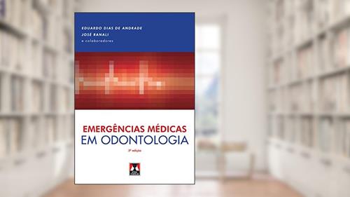 Capa de Emergências Médicas em Odontologia, do autor Eduardo Dias de Andrade; José Ranali