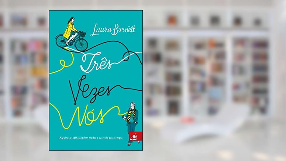 Três Vezes Nós, do autor Laura Barnett