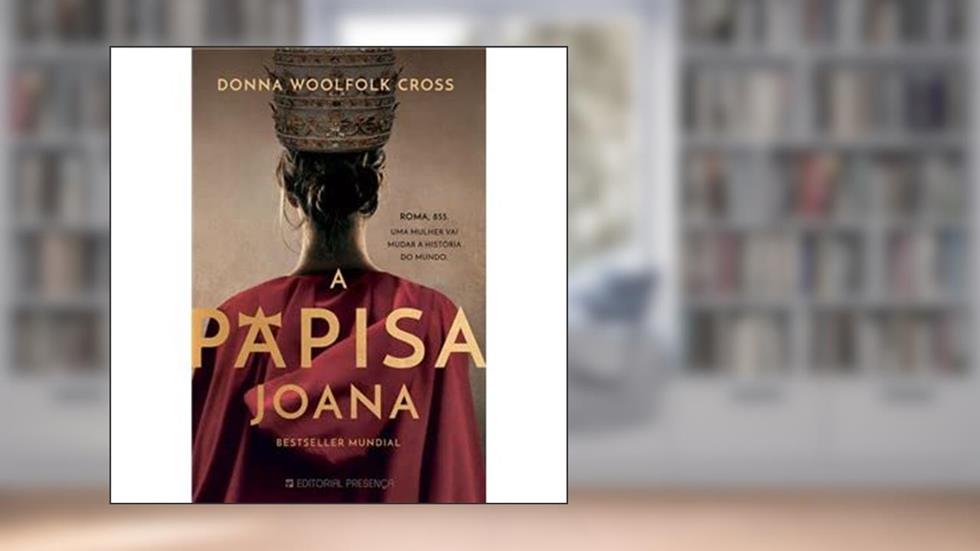 A Papisa Joana, do autor Donna Woolfolk Cross